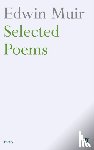 Muir, Edwin - Edwin Muir Selected Poems