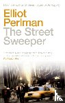 Perlman, Elliot - The Street Sweeper
