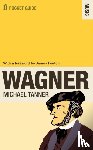 Tanner, Dr Michael - The Faber Pocket Guide to Wagner