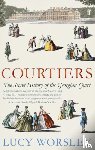 Worsley, Lucy - Courtiers