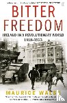 Walsh, Maurice - Bitter Freedom