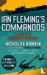 Rankin, Nicholas - Ian Fleming's Commandos