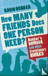Dunbar, Professor Robin - How Many Friends Does One Person Need?