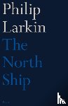Larkin, Philip - The North Ship