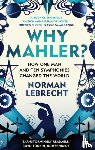 Lebrecht, Norman - Why Mahler?