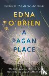 O'Brien, Edna - A Pagan Place