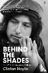 Heylin, Clinton - Behind the Shades