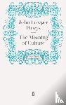 Powys, John Cowper - The Meaning of Culture