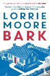 Moore, Lorrie - Bark