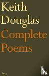 Douglas, Keith - Keith Douglas: The Complete Poems