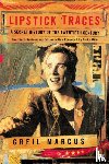 Marcus, Greil - Lipstick Traces