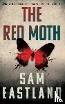 Eastland, Sam - The Red Moth