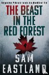 Eastland, Sam - The Beast in the Red Forest