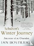 Bostridge, Dr Ian - Schubert's Winter Journey