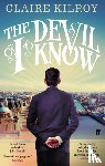 Kilroy, Claire - The Devil I Know