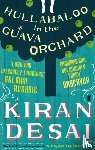 Desai, Kiran - Hullabaloo in the Guava Orchard