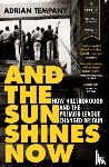Tempany, Adrian - And the Sun Shines Now