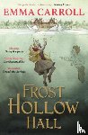 Carroll, Emma - Frost Hollow Hall