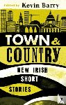 Barry, Kevin - Town and Country
