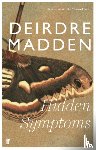 Madden, Deirdre - Hidden Symptoms