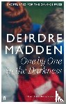Madden, Deirdre - One by One in the Darkness