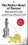 Connolly, Bernard - The Rotten Heart of Europe