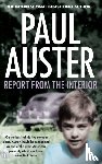 Paul Auster - Report from the Interior