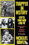 Rankin, Nicholas - Trapped in History