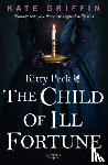 Griffin, Kate - Kitty Peck and the Child of Ill-Fortune