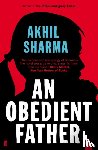 Sharma, Akhil - An Obedient Father