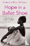 DePrince, Michaela (Author), DePrince, Elaine - Hope in a Ballet Shoe