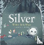 de la Mare, Walter - Silver