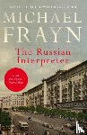 Frayn, Michael - The Russian Interpreter