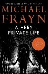 Frayn, Michael - A Very Private Life