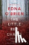 O'Brien, Edna - The Little Red Chairs