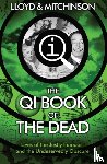 Lloyd, John, Mitchinson, John - QI: The Book of the Dead