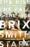 Start, Brix Smith - The Rise, The Fall, and The Rise