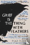 Porter, Max (Author) - Grief Is the Thing with Feathers