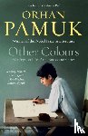 Pamuk, Orhan - Other Colours