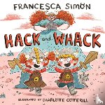 Simon, Francesca - Hack and Whack
