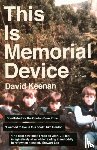 Keenan, David - This Is Memorial Device