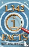 Lloyd, John, Mitchinson, John, Harkin, James - 1,342 QI Facts To Leave You Flabbergasted