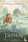 Carroll, Emma - The Somerset Tsunami