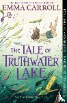 Carroll, Emma - The Tale of Truthwater Lake
