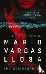 Vargas Llosa, Mario - The Neighborhood