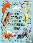 Reid, Christopher - Old Toffer's Book of Consequential Dogs