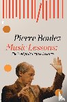 Boulez, Pierre - Music Lessons