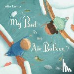 Copus, Julia - My Bed is an Air Balloon
