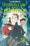Barker, Claire - Picklewitch & Jack and the Cuckoo Cousin