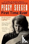 Seeger, Peggy - First Time Ever